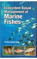 Ecosystem Based Management Of Marine Fishes