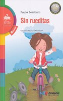 Sin rueditas / Without Training Wheels (El Tren Dorado Colleccion, 2)
