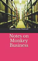Notes on Monkey Business