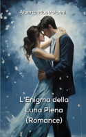 L'Enigma della Luna Piena (Romance)