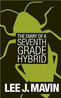 Diary of a Seventh Grade Hybrid