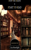 Stop the Heave and Start to Read: 4 Books In 1