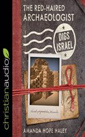 Red-Haired Archaeologist Digs Israel