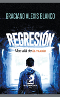 Regresión Más Allá de la Muerte