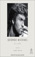 George Michael: A Life