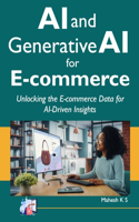 AI and Generative AI for E-commerce: Unlocking the E-commerce Data for AI-Driven Insights