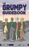 Grumpy Guidebook Volume 2