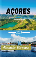 Açores Guide de Voyage 2025