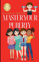 Master Your Puberty: The Ultimate Puberty Handbook for Girls(2 Survival and Social Skills Toolkits/Guidebook for Teenagers)