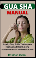 Gua Sha Manual