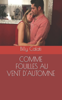 Comme Les Fouilles Au Vent d'Automne