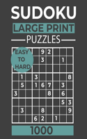 1000 sudoku large print puzzles easy to hard: Collection of 1000 Puzzles and Solutions, 1000 sudoku large print puzzles easy to hard for adults, Sudoku with three Levels of Difficulty.