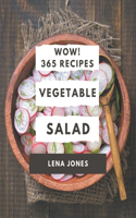 Wow! 365 Vegetable Salad Recipes