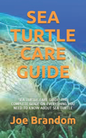 Sea Turtle Care Guide