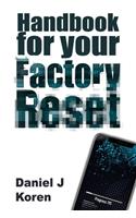 Handbook for your Factory Reset
