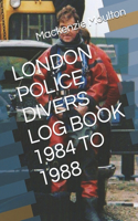 London Police Divers Log Book 1984 to 1988