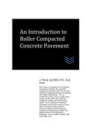 Introduction to Roller Compacted Concrete Pavement
