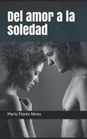 Del amor a la soledad