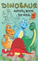 Dinosaur activity book for kids ages 4-8