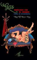 Gas: Monólogos Con El Desamor: Pieza de Microteatro