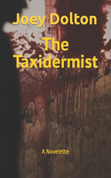 Taxidermist