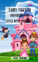 Fairy Tales of Friendship for little Boys and Girls