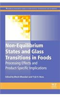 Non-Equilibrium States and Glass Transitions in Foods