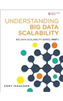 Understanding Big Data Scalability