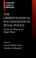 The Criminological Foundations of Penal Policy