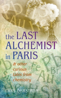 The Last Alchemist in Paris