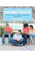 The The Writing Process Writing Process: A Concise Rhetoric, Reader, and Handbook