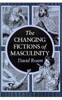 The Changing Fictions of Masculinity