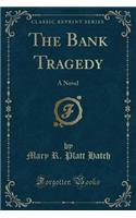 The Bank Tragedy