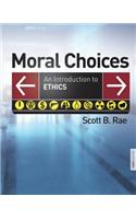 Moral Choices: An Introduction to Ethics