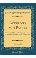 Accounts and Papers, Vol. 33 of 44: Commercial Reports, Continued; Session 8 February-15 August 1876; Vol. LXXIV (Classic Reprint)