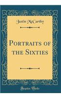 Portraits of the Sixties (Classic Reprint)
