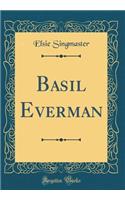 Basil Everman (Classic Reprint)