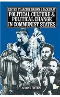 Political Culture and Political Change in Communist States