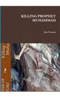 KILLING PROPHET MUHAMMAD