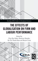 Effects of Globalisation on Firm and Labour Performance