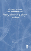 Vicarious Trauma and Burnout in Law