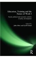 Education, Training and the Future of Work I