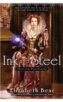 Ink and Steel: A Novel of the Promethean Age