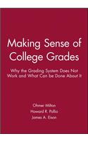 Making Sense of College Grades