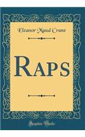 Raps (Classic Reprint)