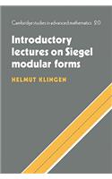 Introductory Lectures on Siegel Modular Forms: (Series Number 20 Cambridge Studies in Advanced Mathematics)
