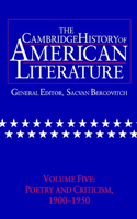 Cambridge History of American Literature: Volume 5, Poetry and Criticism, 1900-1950