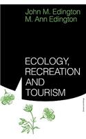 Ecology, Recreation and Tourism