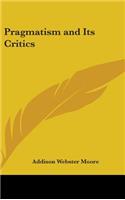 Pragmatism and Its Critics
