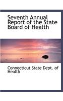 Seventh Annual Report of the State Board of Health